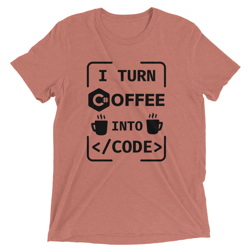 I turn coffee into code shirt