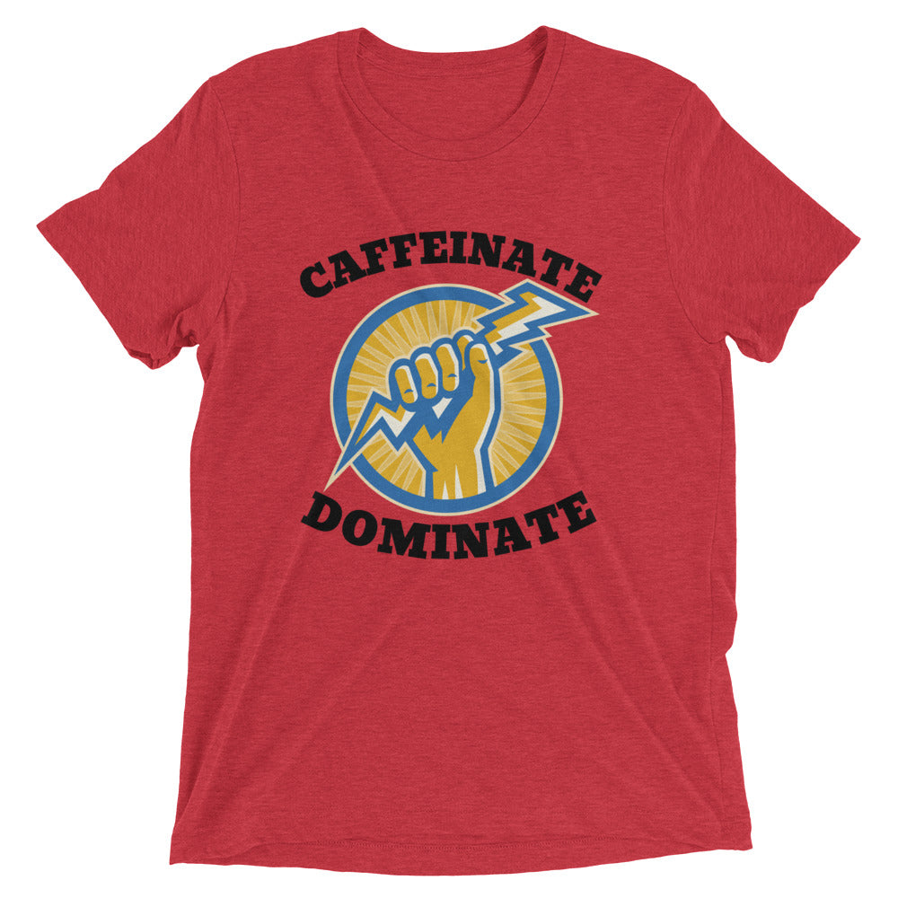 caffeinate and dominate