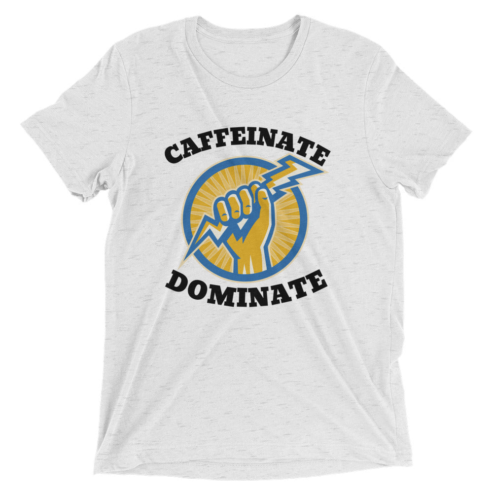 caffeinate and dominate